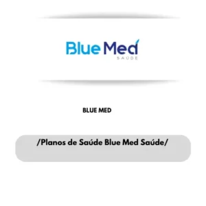 PLANO DE SAUDE BLUE MED - CONVENIO MEDICO BLUE MED SAUDE