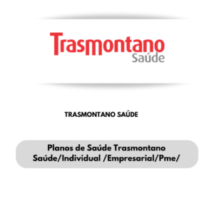 PLANO DE SAUDE TRASMONTANO SAUDE-CONVENIO MEDICO TRASMONTANO SAUDE